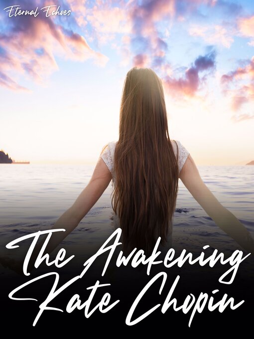 Title details for The Awakening by Kate Chopin - Available